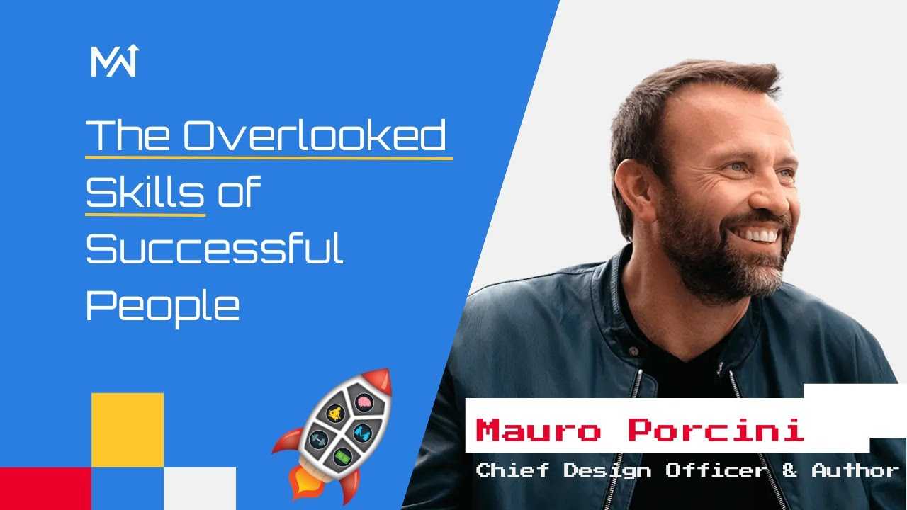 The Overlooked Skills of Successful People with Mauro Porcini
